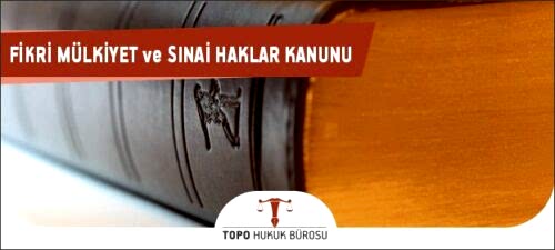 Fikri Mülkiyet ve Sınai Haklar Avukatı