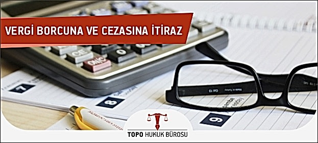 vergi borcuna itiraz nasil yapilir