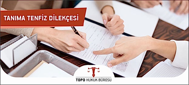 tanima tenfiz dilekcesi