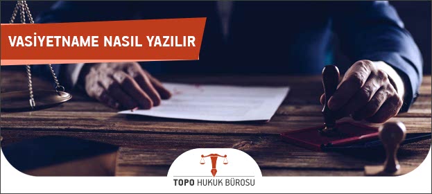 vasiyetname nasil yazilir