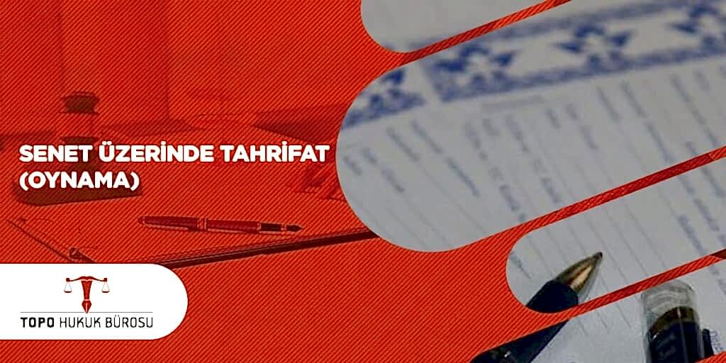 Senet Üzerinde Tahrifat Oynama