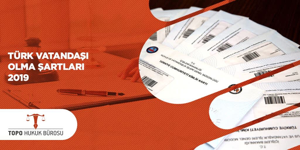 Türk vatandaşı olma şartları 2020