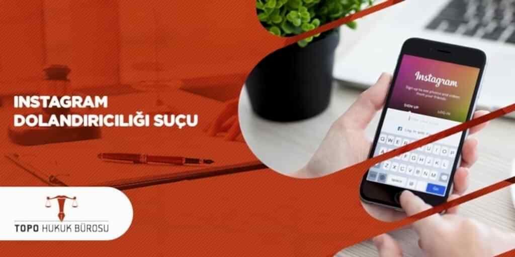 Instagram Dolandırıcılığı Suçu