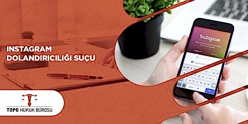 Instagram Dolandırıcılığı Suçu